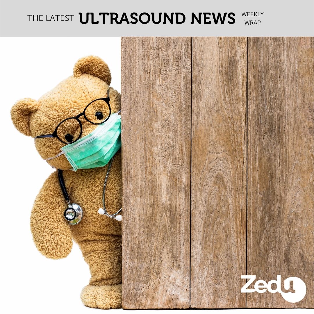 The Zedu weekly wrap - bringing together the best in free ultrasound news, views and opinions from across the internet.