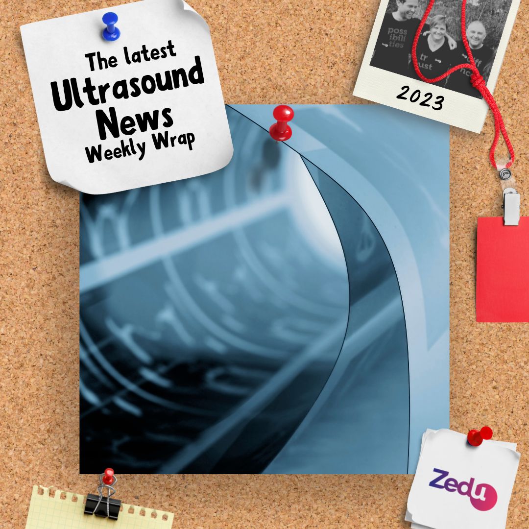The Zedu weekly wrap - bringing together the best in free ultrasound news, views and opinions from across the internet.