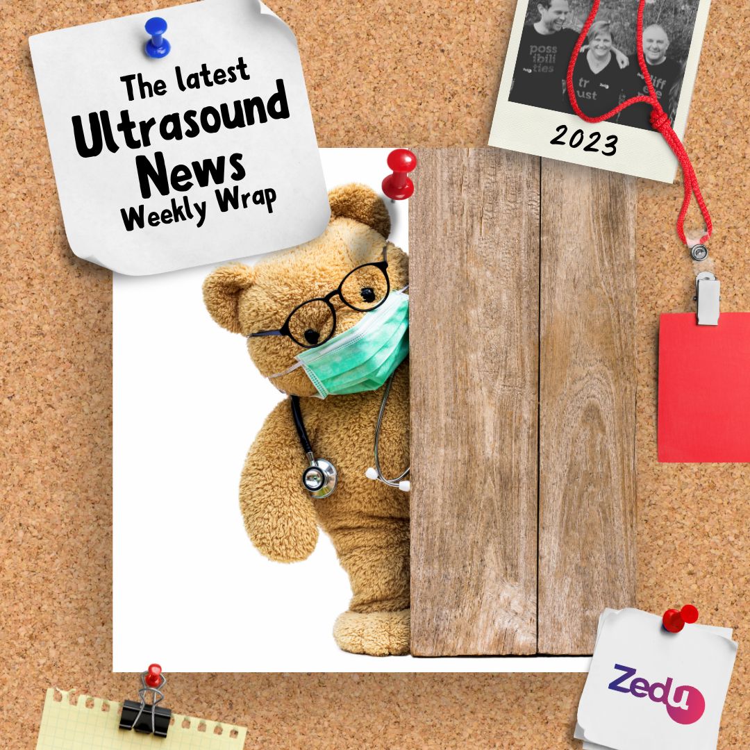 The Zedu weekly wrap - bringing together the best in free ultrasound news, views and opinions from across the internet.