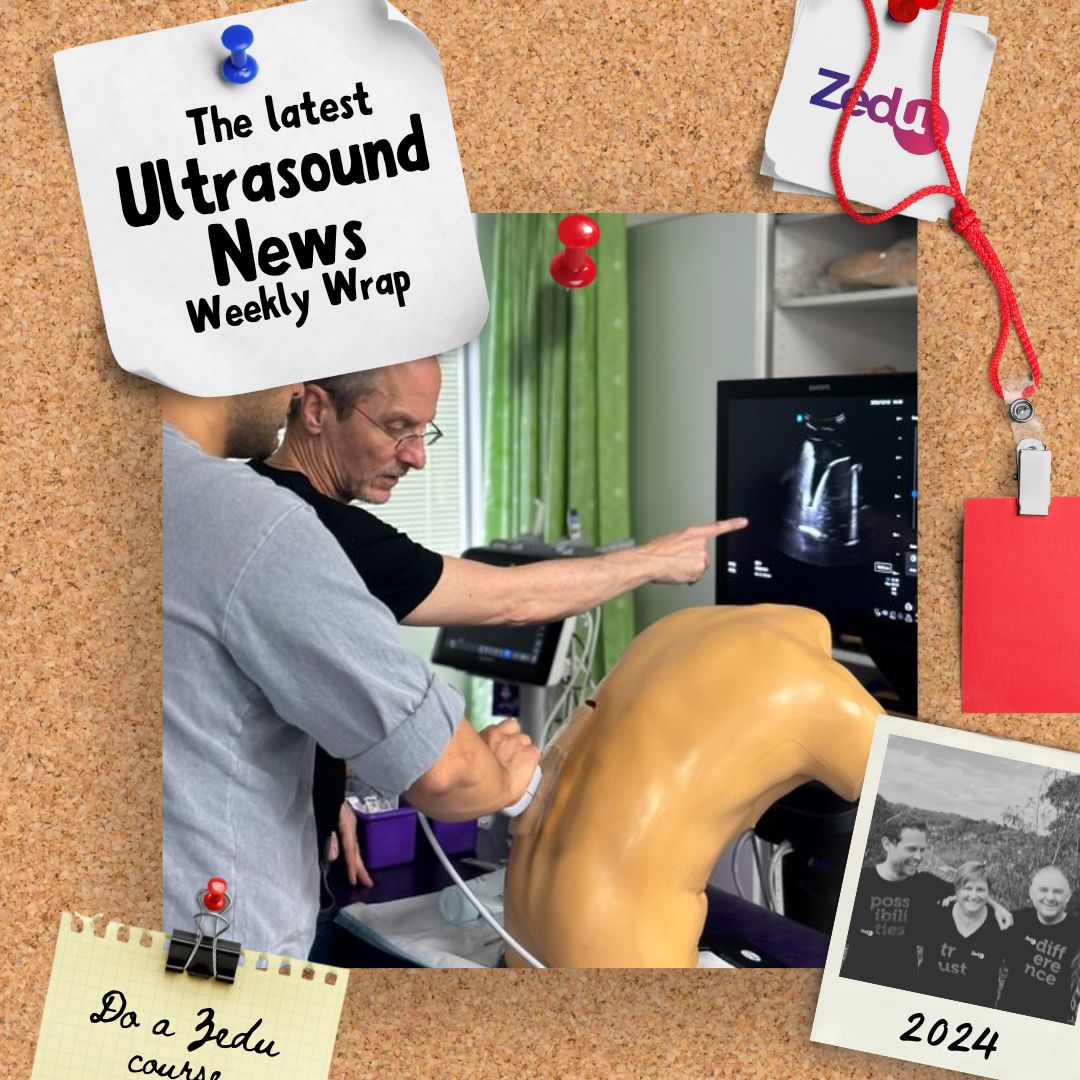 The Zedu weekly wrap - bringing together the best in free ultrasound news, views and opinions from across the internet.