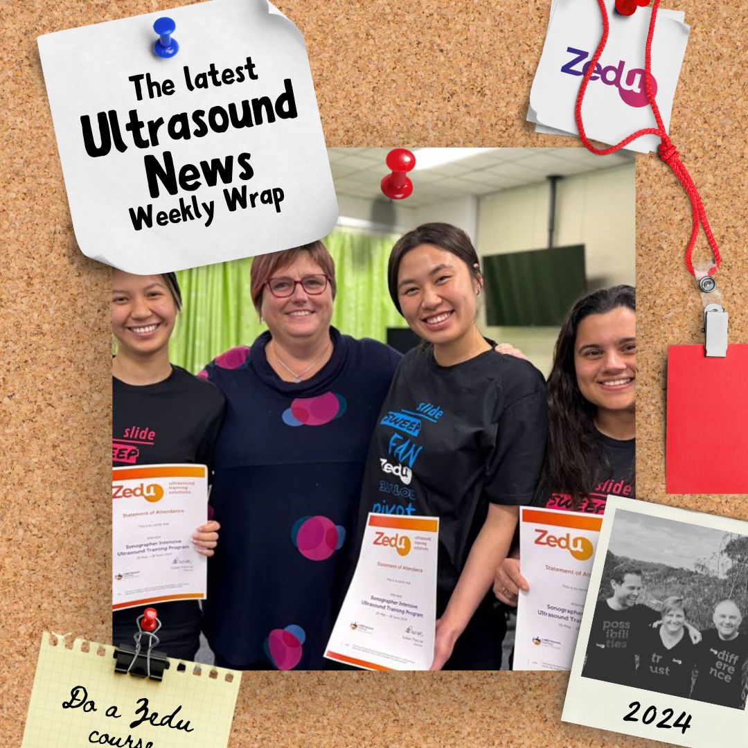 The Zedu weekly wrap - bringing together the best in free ultrasound news, views and opinions from across the internet.