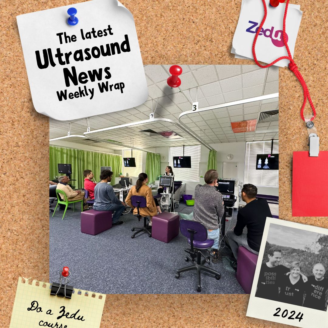 The Zedu weekly wrap - bringing together the best in free ultrasound news, views and opinions from across the internet.